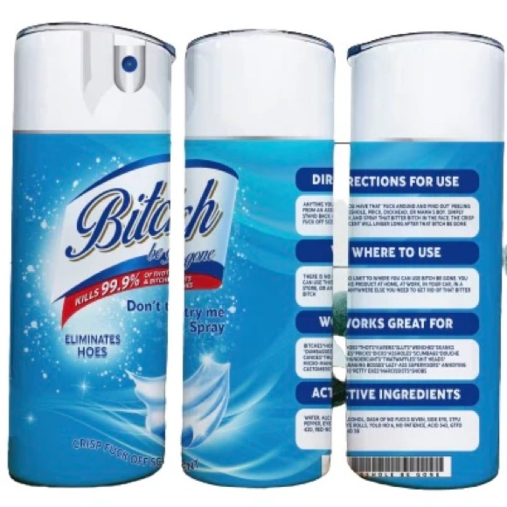 B*t*h be gone Tumbler 20oz Skinny Straight Tumbler drinkware Stainless Steel